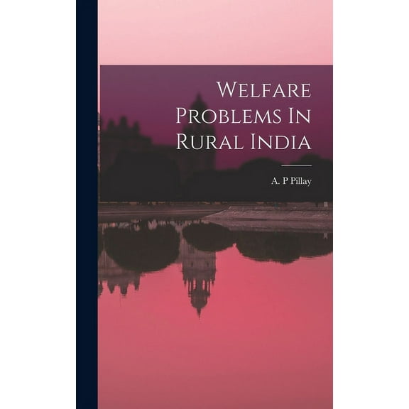 Welfare Problems In Rural India, (Hardcover)