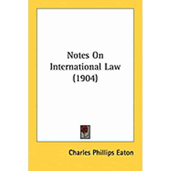 Notes On International Law (1904) (Paperback)