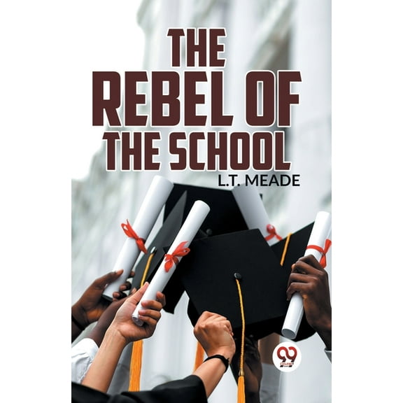 The Rebel Of The School (Paperback)