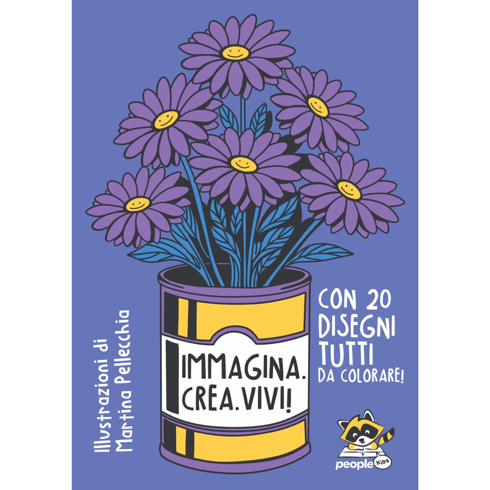 Martina Pellecchia Immagina. Crea. Vivi! Ediz. illustrata (Paperback)