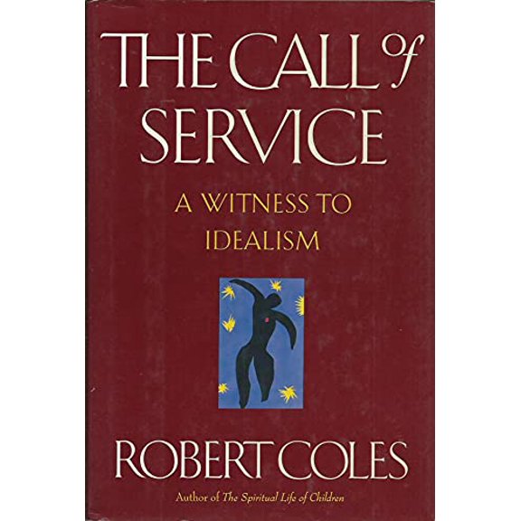 Pre-Owned The Call of Service: A Witness to Idealism, 9780395636473, 0395636477, Hardcover, First Edition edition