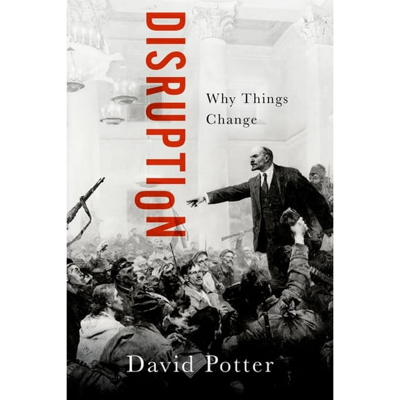 Disruption: Why Things Change, (Hardcover)