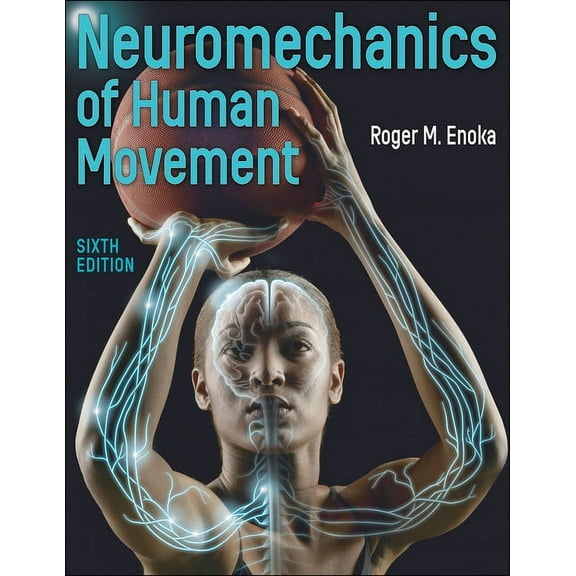 Neuromechanics of Human Movement, (Paperback)