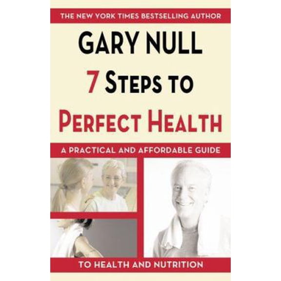 Pre-Owned The 7 Steps To Perfect Health (Paperback) 1596870761 9781596870765