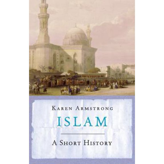 Pre-Owned Islam: A Short History (Paperback) 1842125834 9781842125830
