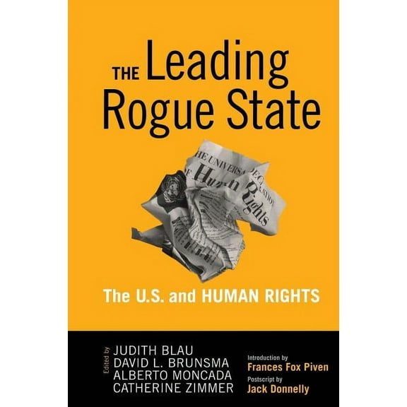 Leading Rogue State: The U.S. and Human Rights, (Paperback)