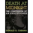 thumbnail image 1 of Pre-Owned Death at Midnight: The Confession of an Executioner (Hardcover) 1555532640 9781555532642, 1 of 1