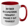 thumbnail image 2 of Funny Occupational Therapist Gifts, Two Tone Coffee Mugs with 'Retired Occupational Therapist. Figure It Out Yourself.' Quote, Father's Day Unique Gifts from Family to Men, 2 of 4
