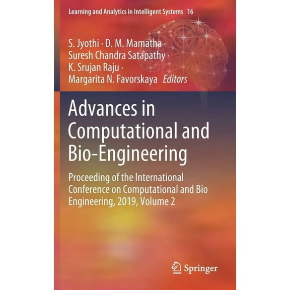 Learning and Analytics in Intelligent Sy Advances in Computational and Bio-Engineering: Proceeding of the International Conference on Computational and Bio Engin, Book 16, (Hardcover)