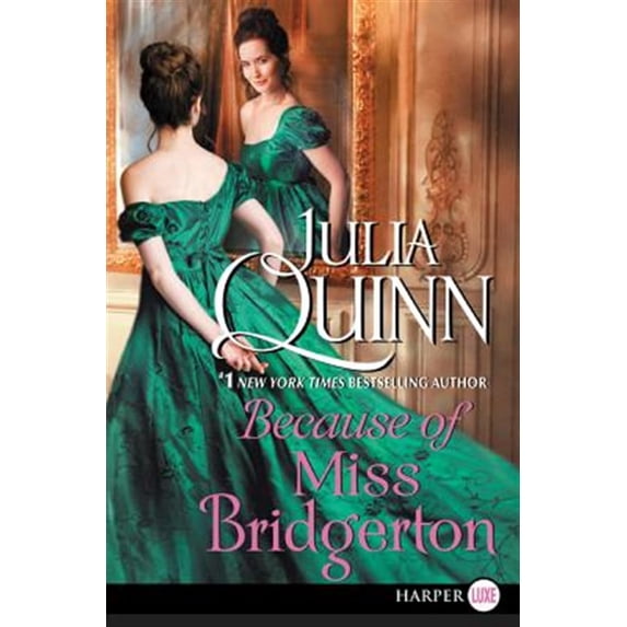 Pre-Owned Because of Miss Bridgerton: A Bridgerton Prequel (Paperback) 0062441604 9780062441607