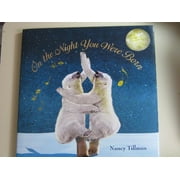 On the Night You Were Born, Pre-Owned Hardcover 1250002923 9781250002921 Nancy Tillman
