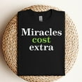 thumbnail image 2 of Miracles Cost Extra T-Shirt, 2 of 5