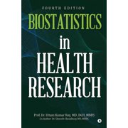 Biostatistics in Health Research: Fourth Edition, (Paperback)