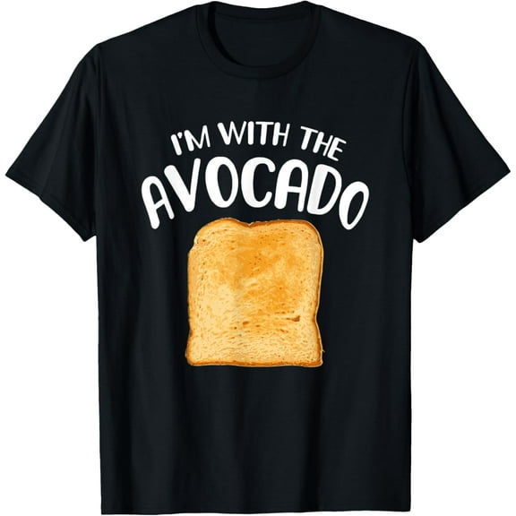 Funny I'm With The Avocado Toast Apparel T-Shirt