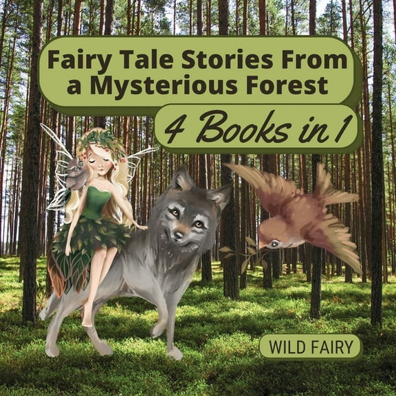 Fairy Tale Stories From a Mysterious Forest: 4 Books in 1, (Paperback)