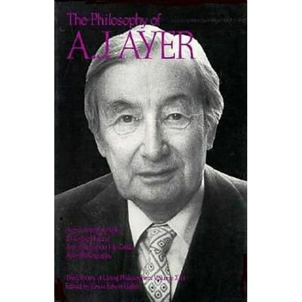 Library Of Living Philosophers The Philosophy Of A J Ayer Volume 21 Hardcover Walmart Com Walmart Com