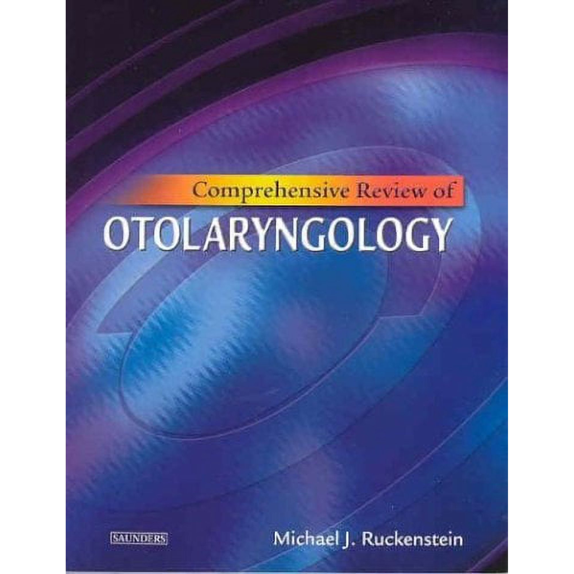 Comprehensive Review of Otolaryngology - Michael Ruckenstein