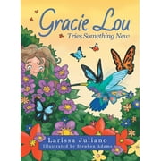 Gracie Lou Tries Something New (Hardcover)