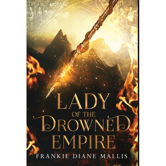 Drowned Empire Lady of the Drowned Empire, Book 3, (Hardcover)