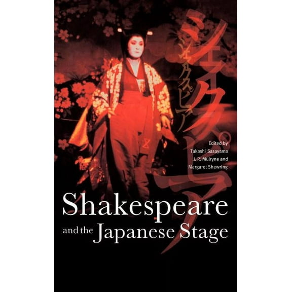 Shakespeare and the Japanese Stage, (Hardcover)
