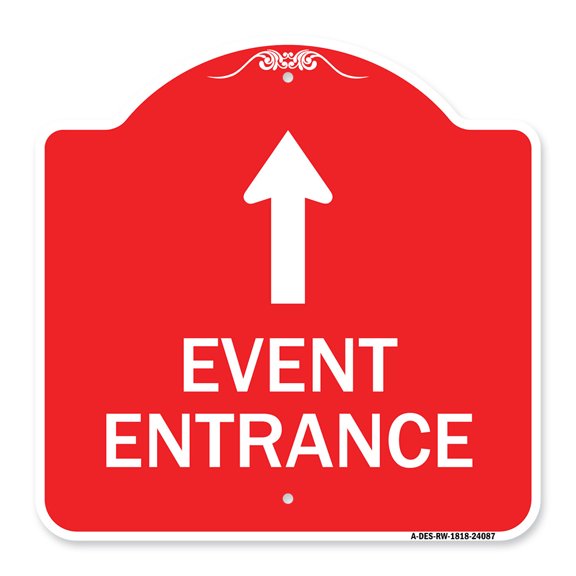 SignMission A-DES-RW-1818-24087 18 x 18 in. Designer Series Sign - Event Entrance with Up Arrow, Red & White