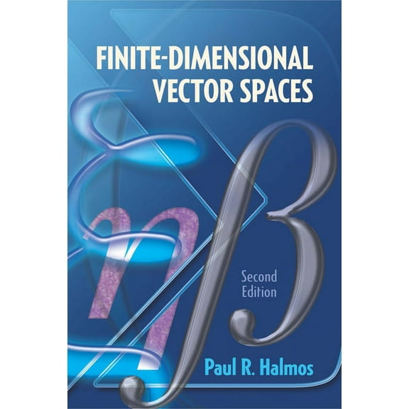 Dover Books on Mathematics Finite-Dimensional Vector Spaces: Second Edition, (Paperback)