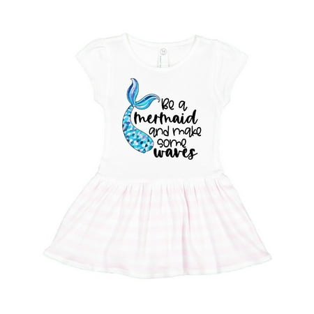 

Inktastic Be a Mermaid and Make Some Waves with Blue Mermaid Tale Gift Toddler Girl Dress