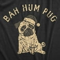 thumbnail image 2 of Mens Bah Hum Pug T Shirt Funny Xmas Party Scrooge Puppy Tee for Guys Graphic Tees, 2 of 9