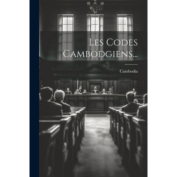 Les Codes Cambodgiens... (Paperback)