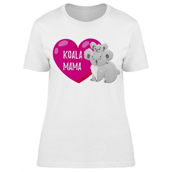 Text: Koala Mama Inside Of Heart T-Shirt Women -Image by Shutterstock, Female Large
