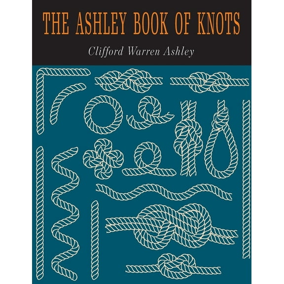 The Ashley Book of Knots, (Paperback)