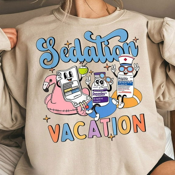 Sedation Vacation ICU Nurse Sweatshirt, Funny Medical Crewneck, Pharmacist & Emergency Medicine Gift Shirt