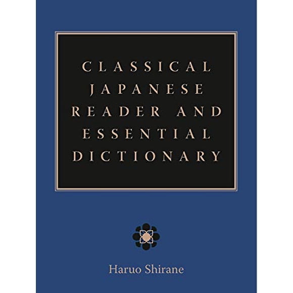 Classical Japanese Reader and Essential Dictionary