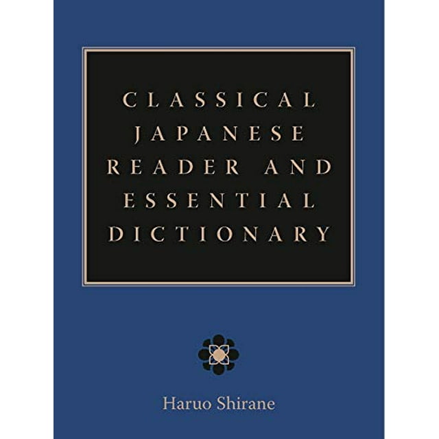 Classical Japanese Reader and Essential Dictionary