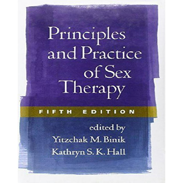 Principles and Practice of Sex Therapy, Marque Cinquième Édition!