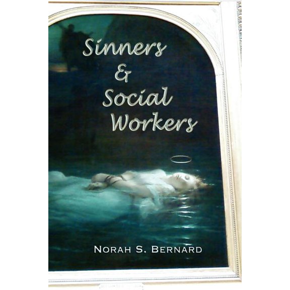 Sinners & Social Workers (Paperback)