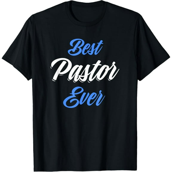 t-shirt Pastor Appreciation Gifts - Men Women Best Pastor T-Shirt mens，black，women，funny，journey，Crew Neck, Short Sleeve,printing