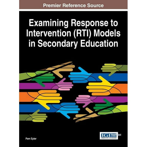 Examining Response to Intervention (RTI) Models in Secondary Education (Hardcover)