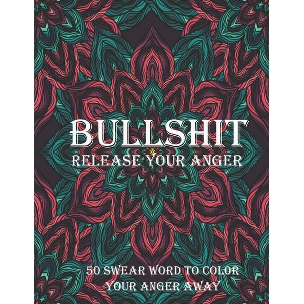 Download Bullshit release your anger 50 swear word to color your ...