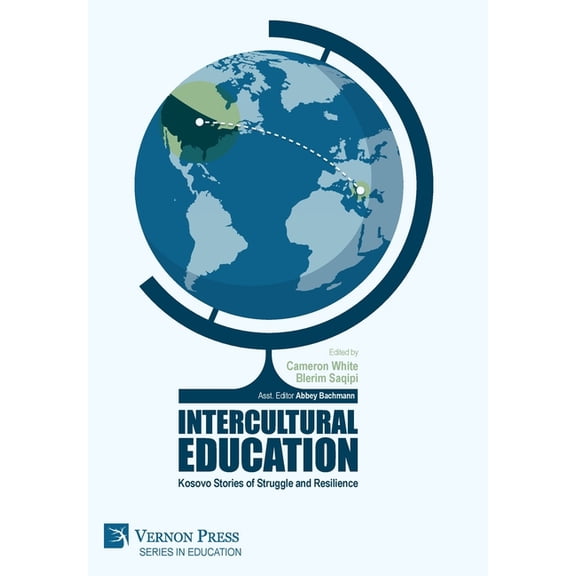 Education Intercultural Education: Kosovo Stories of Struggle and Resilience, (Hardcover)