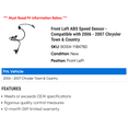 thumbnail image 2 of Front Left ABS Speed Sensor - Compatible with 2006 - 2007 Chrysler Town & Country, 2 of 2