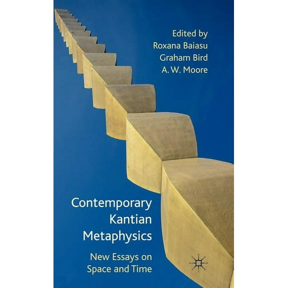 Contemporary Kantian Metaphysics: New Essays on Space and Time, (Hardcover)