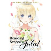 Boarding School Juliet: Boarding School Juliet 16 (Series #16) (Paperback)