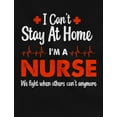 thumbnail image 2 of Tstars Mens Nurse Shirts Gift for Nurse Appreciation Shirt Can't Stay at Home I'm a Nurse Nursing MD Medical T Shirt, 2 of 6