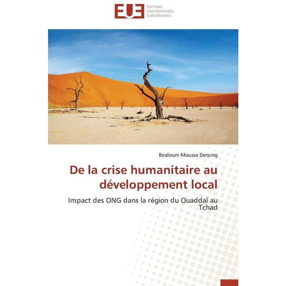 Omn.Univ.Europ.: de la Crise Humanitaire Au Développement Local (Paperback)
