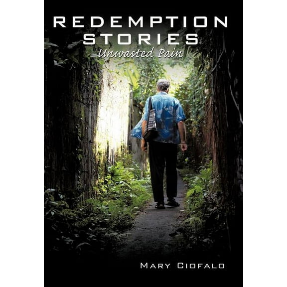 Redemption Stories: Unwasted Pain, (Hardcover)