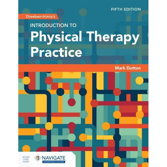 Dreeben-Irimia's Introduction to Physical Therapy Practice with Navigate Advantage Access, (Paperback)