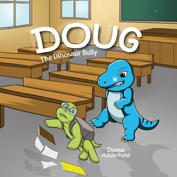 Doug: The Dinosaur Bully, (Paperback)