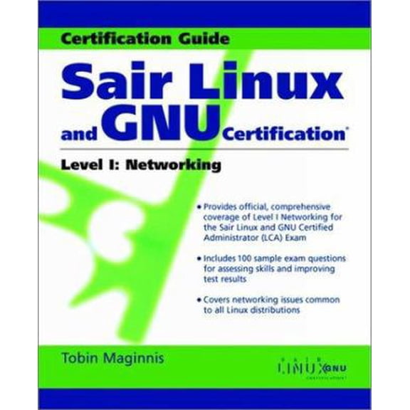 Pre-Owned Sair Linux and GNU Certification Level I, Networking (Paperback) 0471369772 9780471369776