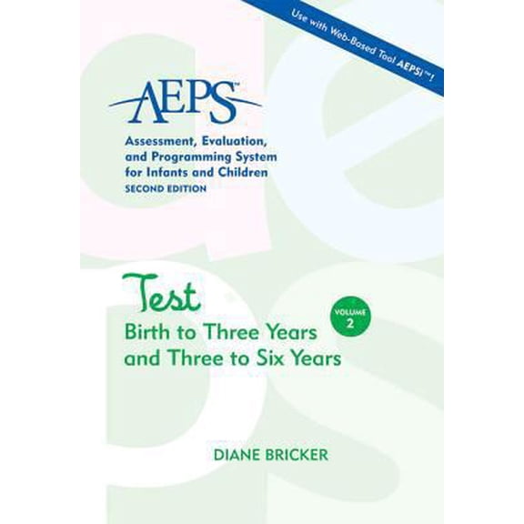 Pre-Owned AEPS Test Birth to Three Years and Three to Six Years (Spiral-bound) 155766563X 9781557665638